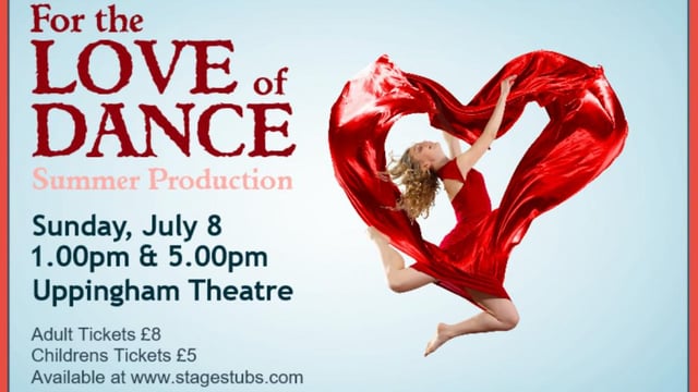 For The Love of Dance - Summer Production - Curtain Upp