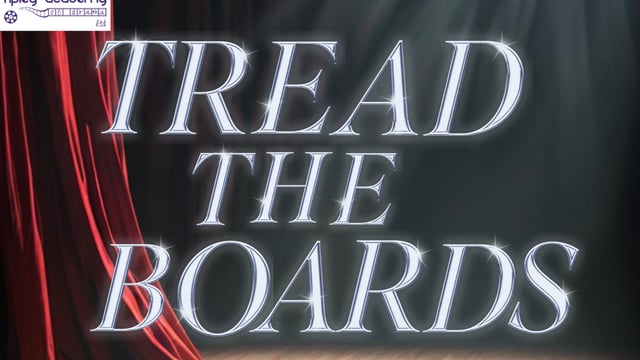 Tread the Boards! - Ripley Academy of Drama Ltd.