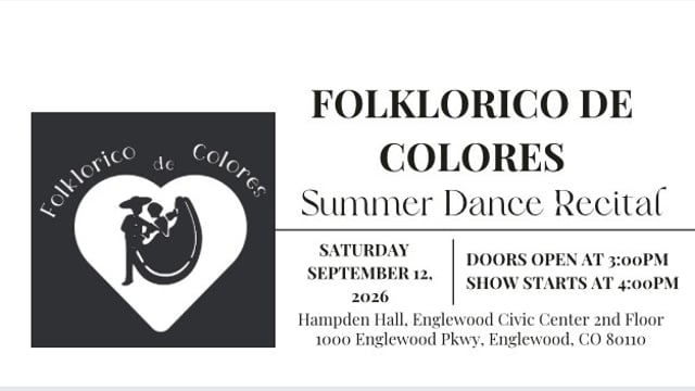 Folklorico de Colores Summer Dance Recital  - Folklorico de Colores