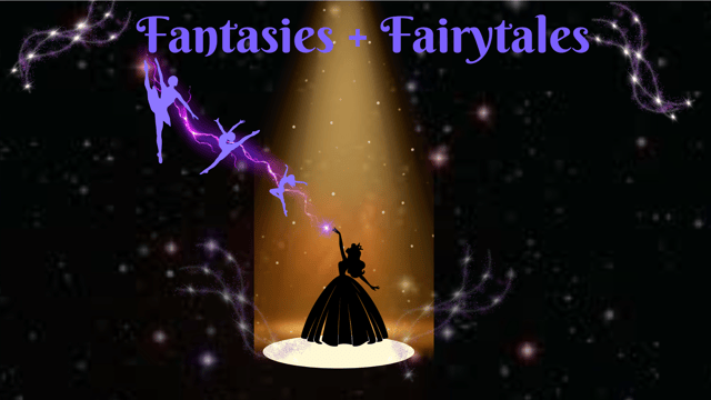 Fantasies and Fairytales - Steer School of Dance