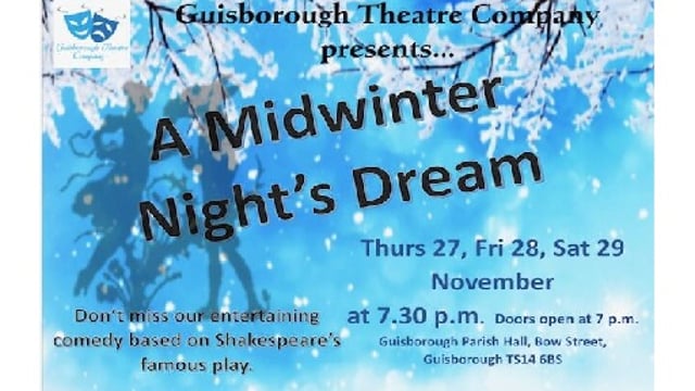 A Midwinter Night's Dream - Guisborough Theatre Company