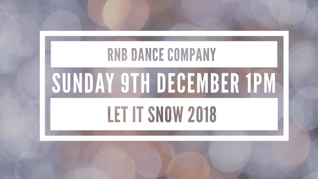 Let It Snow 2018  - RnB Dance Company 