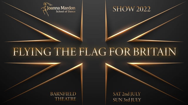 Joanna Mardon School of Dance-Flying The Flag for Britain - Joanna Mardon School of Dance
