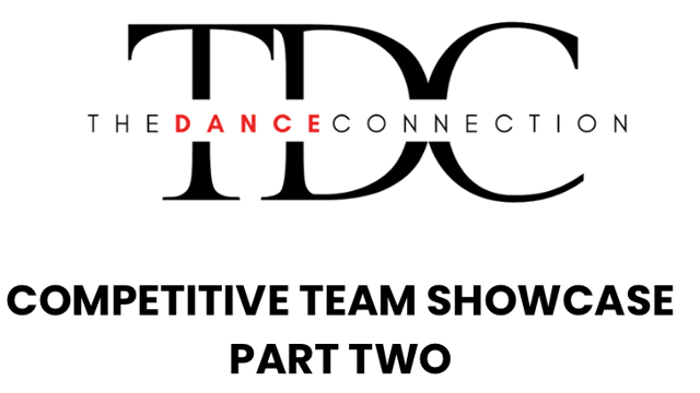 Season 4 Competitive Showcase PART TWO - The Dance Connection