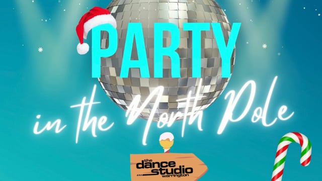 Party in the North Pole - The Dance Studio Warrington