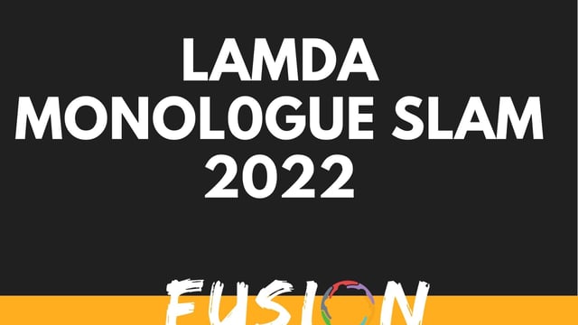 LAMDA -  Monologue Slam - Fusion Film and Stage School