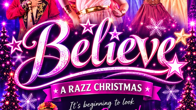 Believe: A Razz Christmas  - Rjr theatre schools ltd