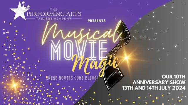 The Performing Arts Theatre Academy - Musical Movie Magic