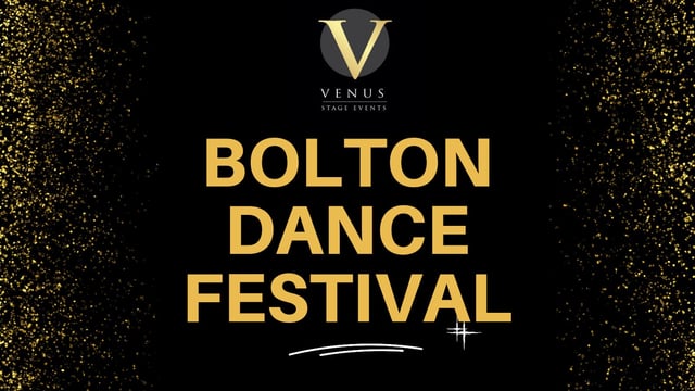 Bolton Dance Festival 2022 - Venus Stage Events