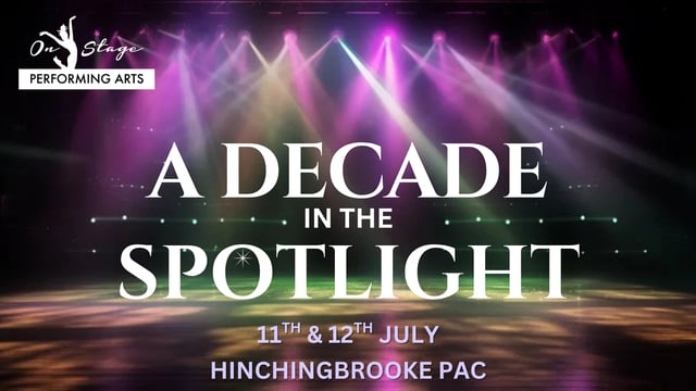 A Decade In The Spotlight - On Stage Performing Arts
