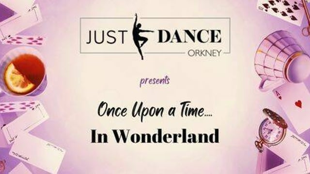Once Upon a Time in Wonderland - Just Dance Orkney
