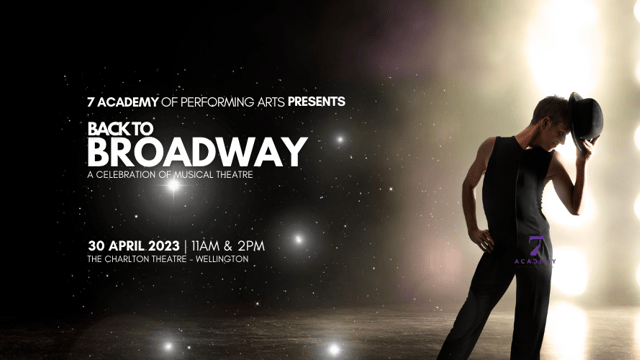Back To Broadway  - 7 Academy of Performing Arts