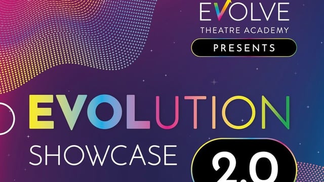 Evolution 2.0 - Evolve Theatre Academy