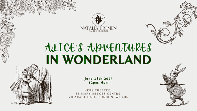 Alice In Wonderland - (Priority Seating & Garden Party Invite) - Natalia Kremen Ballet School