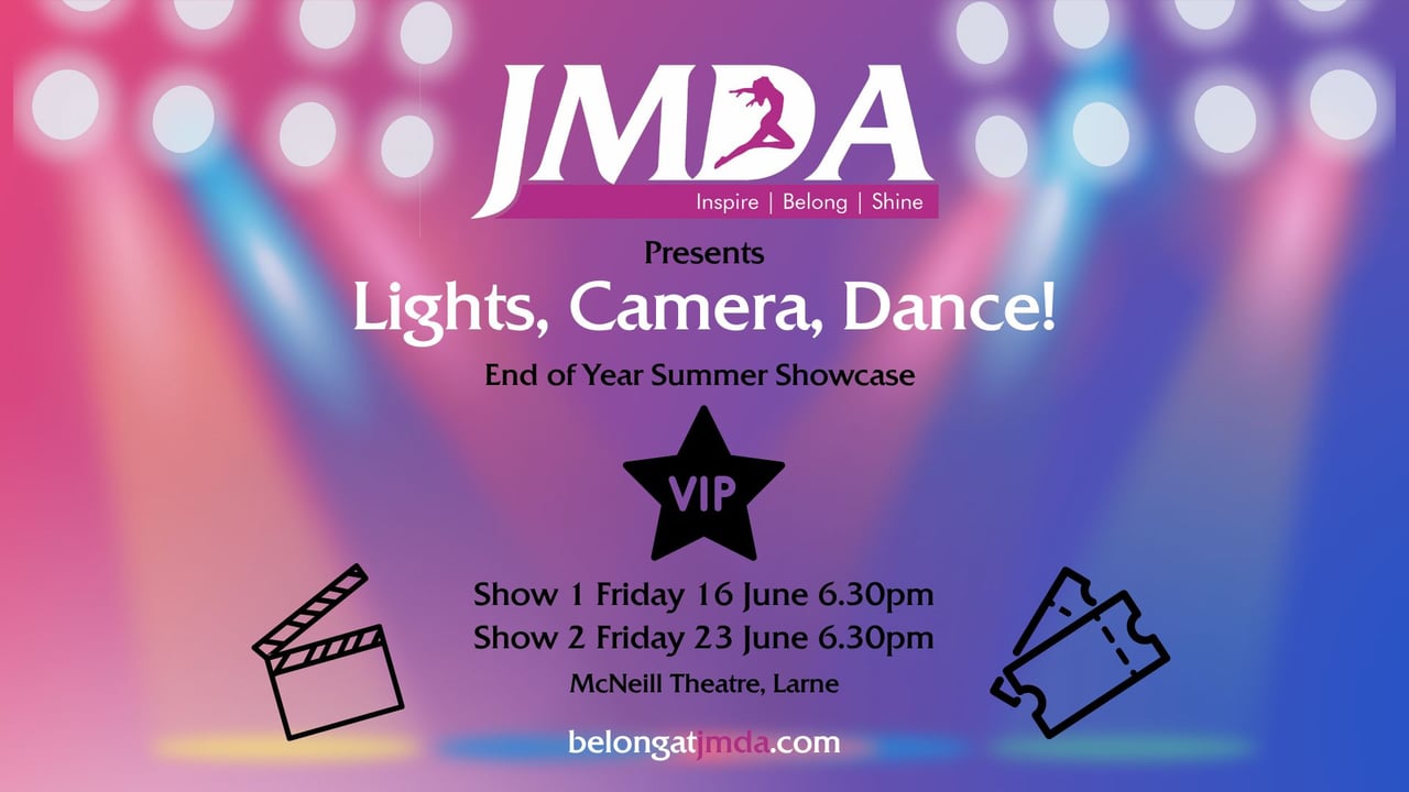 JMDA The Studio Ballyclare JMDA Presents 'Lights, Camera, Dance!' tickets from £11.00 JMDA