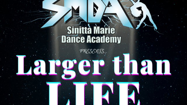 SMDA 3rd Annual Show - "Larger Than Life" - SMDA - Sinitta Marie Dance Academy