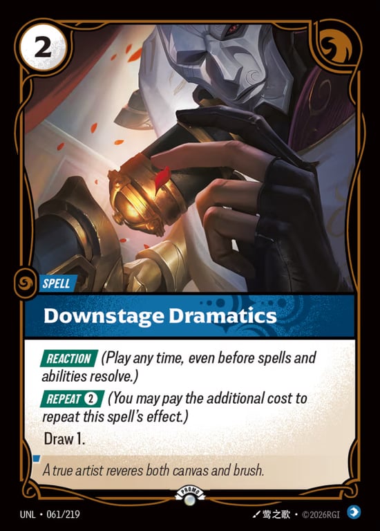 Downstage Dramatics, Riftbound card UNL-061-p