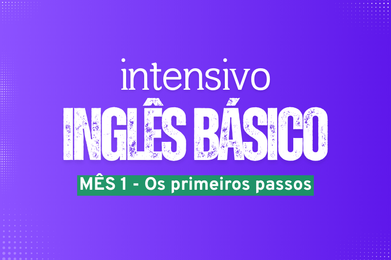 Capa do curso Intensivo Inglês Básico - Month 1
