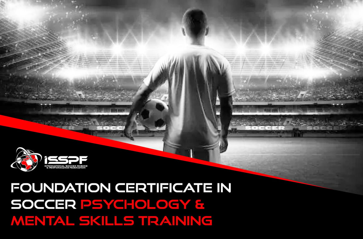 Foundation Certificate in Soccer Psychology & Mental Skills Training