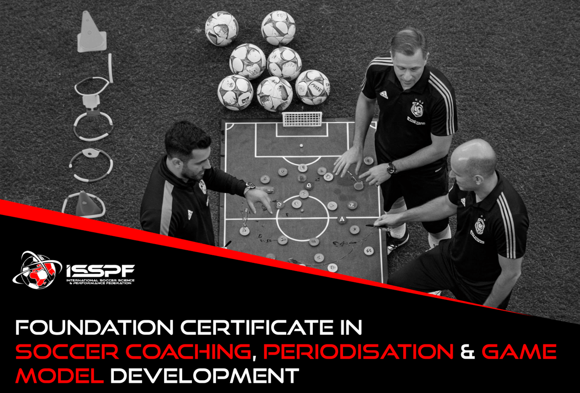 Foundation Certificate in Soccer Coaching, Periodisation & Game Model Development