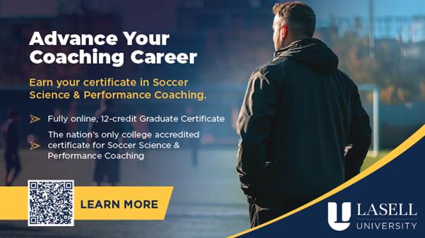 Earn the USA’s Leading Certificate in Soccer Science and Performance Coaching — 100% Online with Lasell University