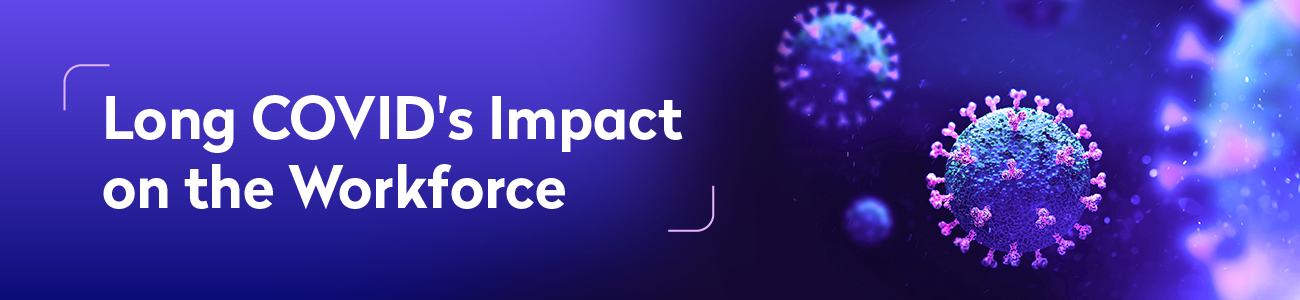 Long COVID Impact On Workforce
