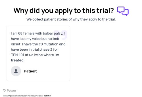 Amyotrophic Lateral Sclerosis Patient Testimony for trial: Trial Name: NCT05695521 — Phase 1