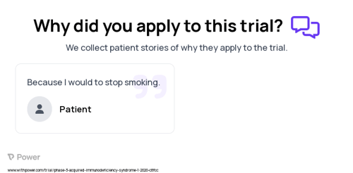 Nicotine Addiction Patient Testimony for trial: Trial Name: NCT04176172 — Phase 3