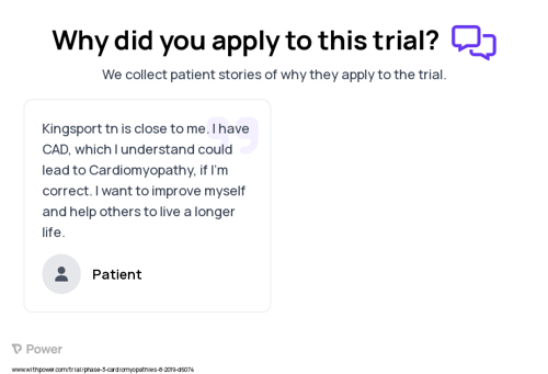 Cardiomyopathy Patient Testimony for trial: Trial Name: NCT04083339 — Phase 3