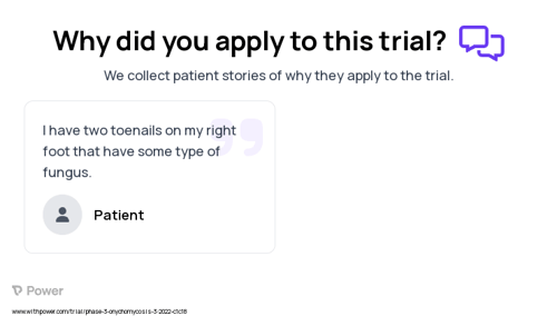 Fungal Nail Infection Patient Testimony for trial: Trial Name: NCT05279846 — Phase 3