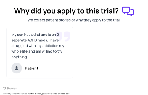 Attention Deficit Hyperactivity Disorder (ADHD) Patient Testimony for trial: Trial Name: NCT05492422 — N/A