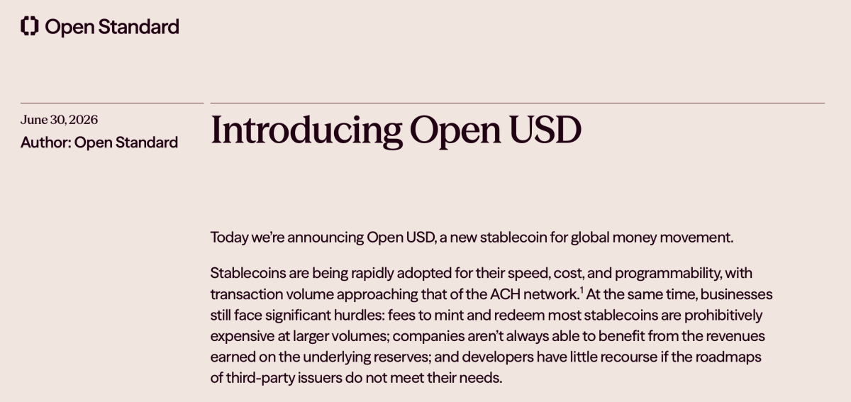 Screenshot of Open Standard’s “Introducing Open USD” announcement page dated June 30, 2026. The page introduces Open USD as a new stablecoin for global money movement and describes the business hurdles OUSD aims to address, including mint/redeem costs, reserve revenue sharing, and dependence on third-party issuer roadmaps.
