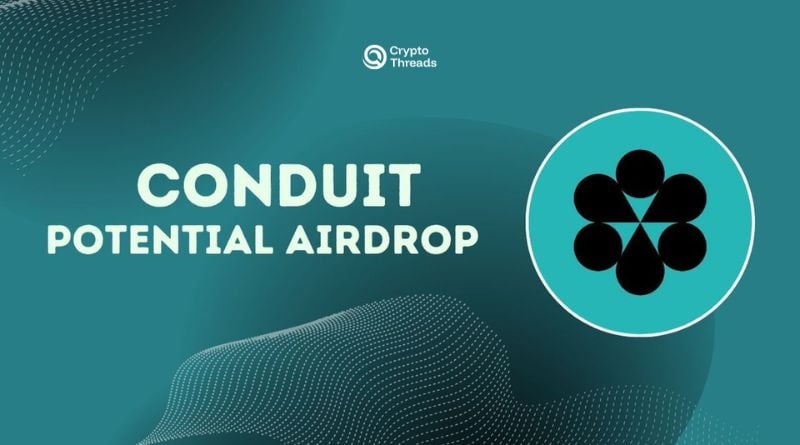 Conduit: RaaS Platform with Promising Airdrop Program
