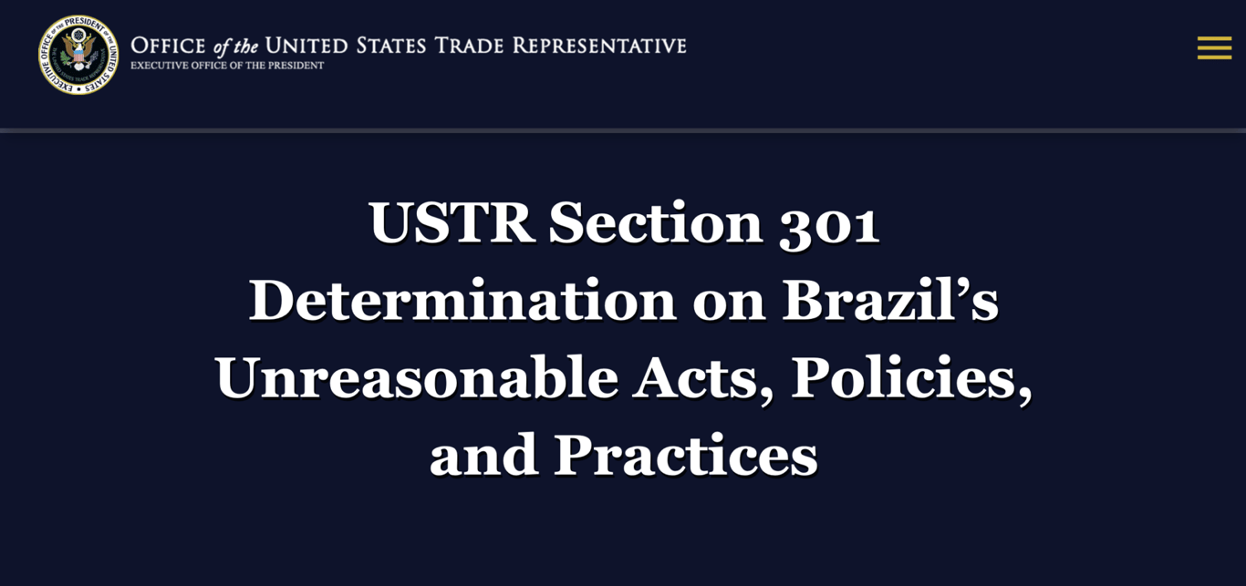 U.S. Trade Representative webpage announcing its Section 301 determination on Brazil’s acts, policies, and practices.