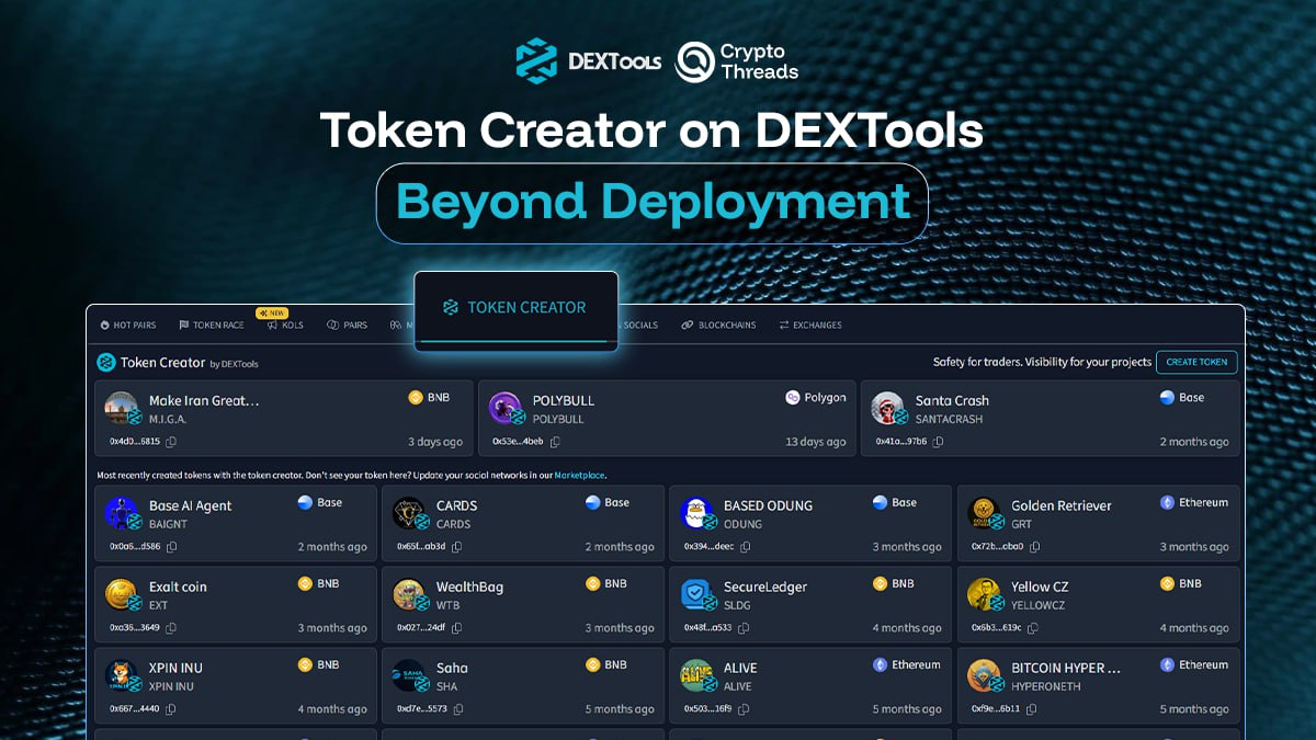 Token Creator on DEXTools: Beyond Deployment