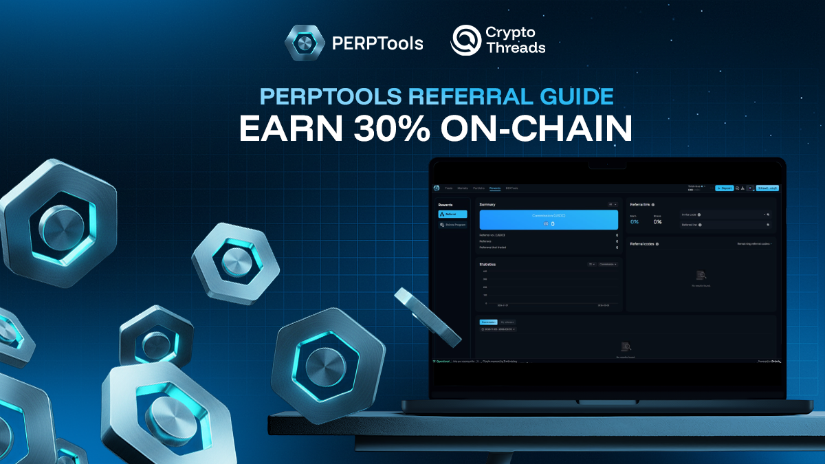 PERPTools Referral Guide: Earn 30% On-Chain