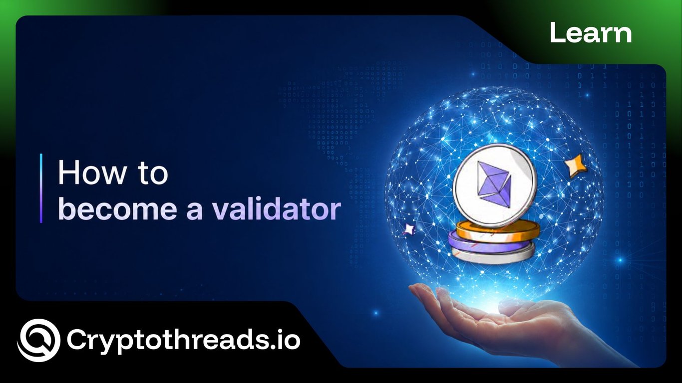 How to Become an Ethereum Validator: Requirements & Steps
