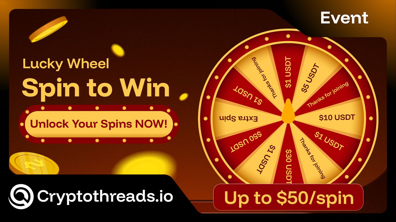 Lucky Wheel on Cryptothreads.io: Up To $50 Per Spin - Who Wins First?