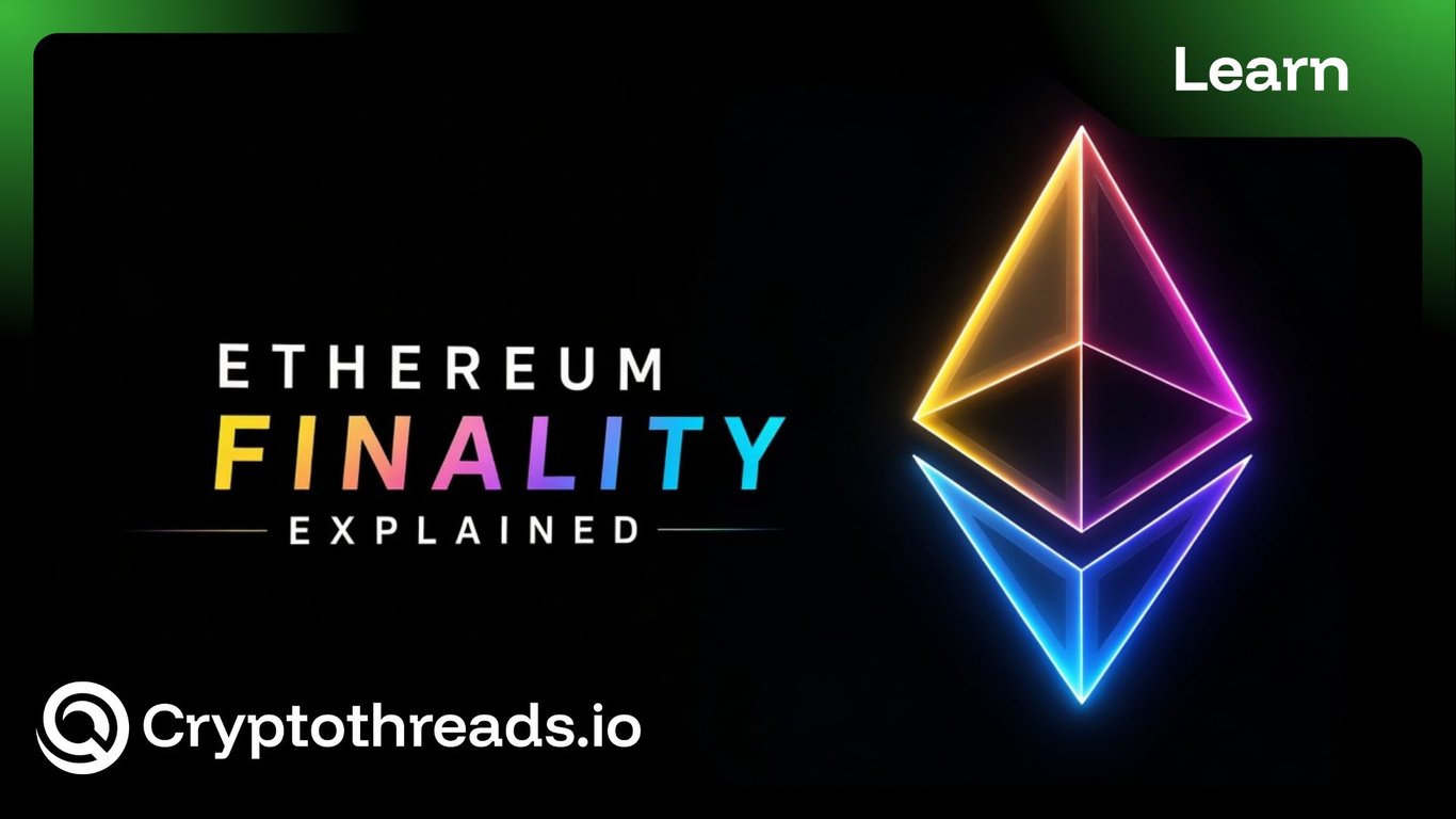 What Is Ethereum Finality: When Transactions Are Truly Final