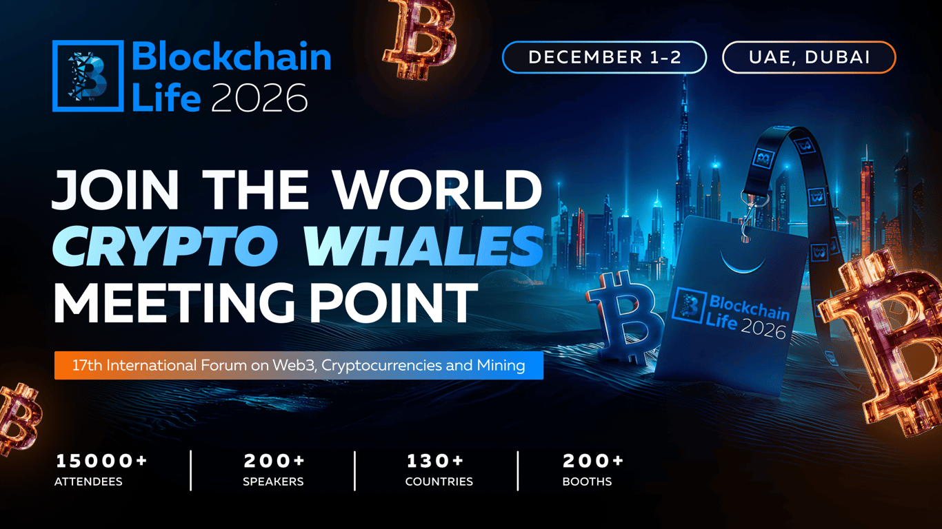 Blockchain Life 2026: Join The World Crypto Whales Meeting Point