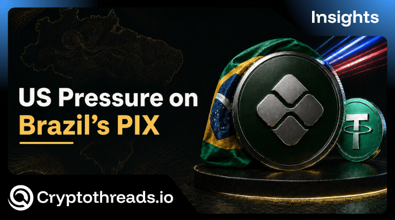 US Pressure on Brazil’s PIX: Can Stablecoins Help?