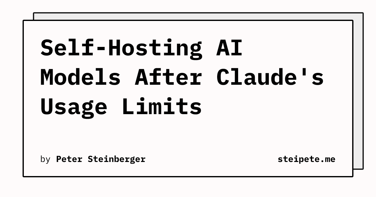 Self-Hosting AI Models After Claude's Usage Limits