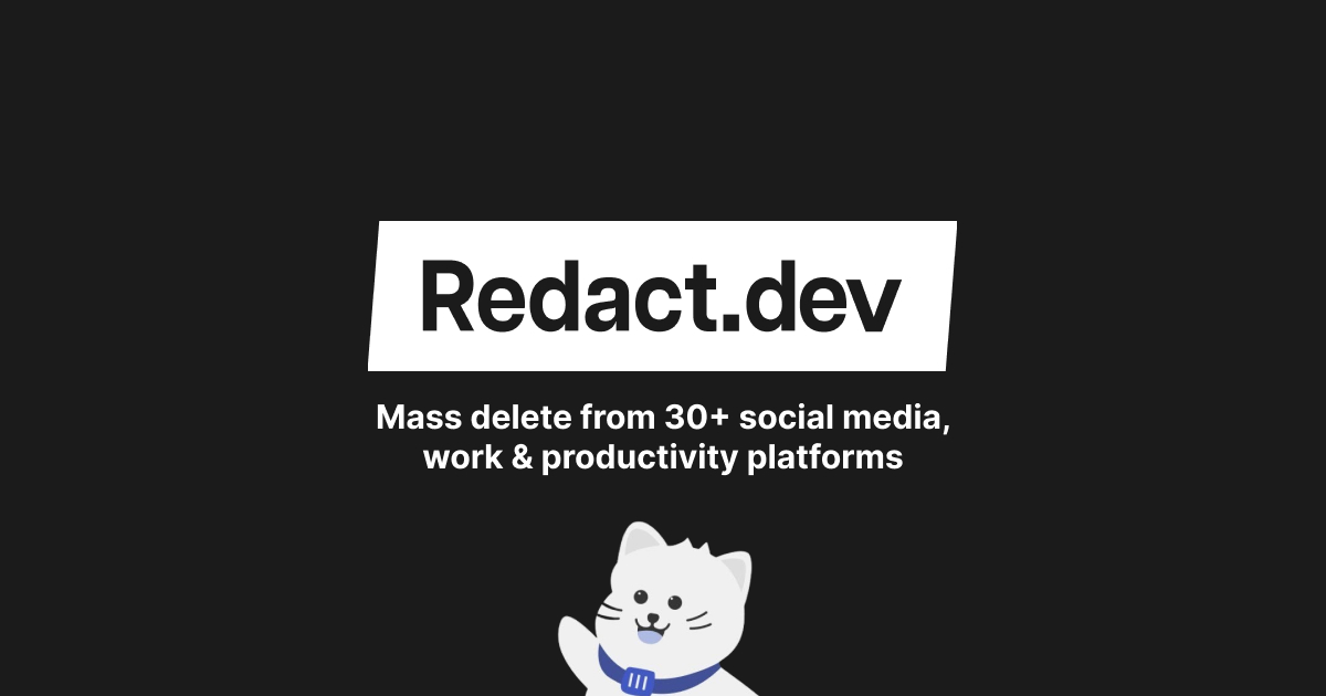 Redact - Mass Delete Messages, Posts and More