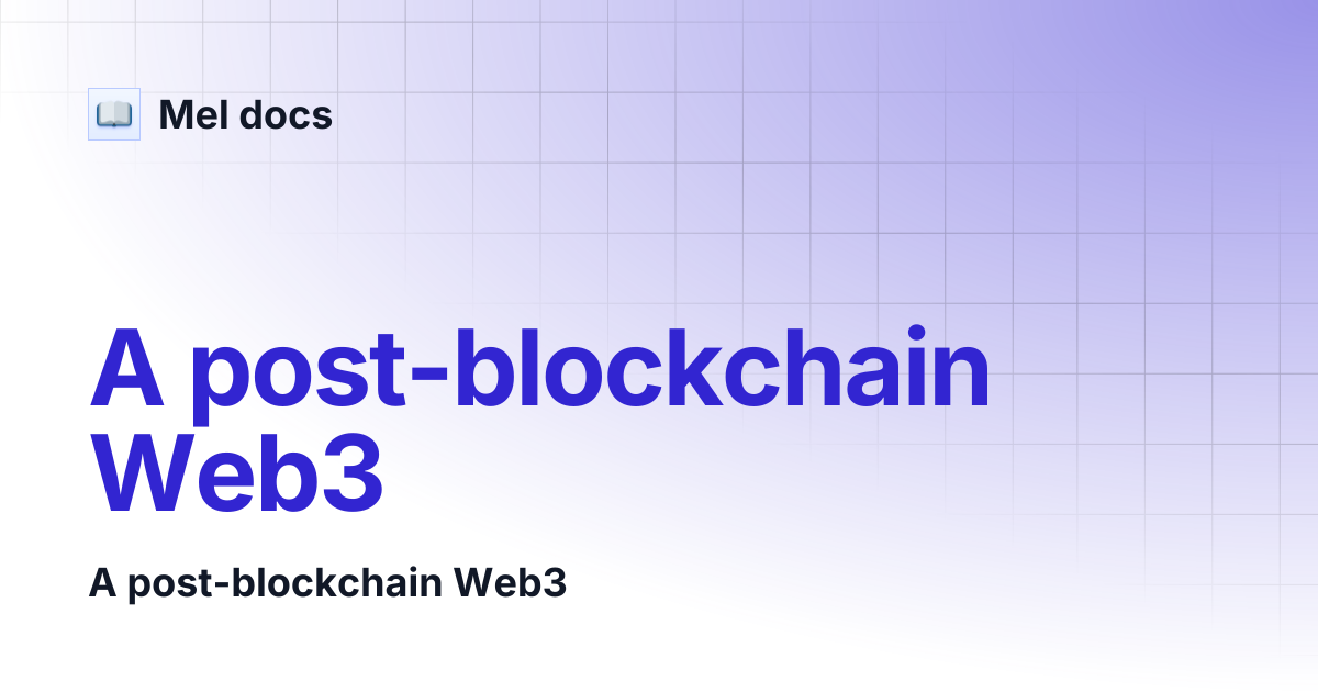 A post-blockchain Web3