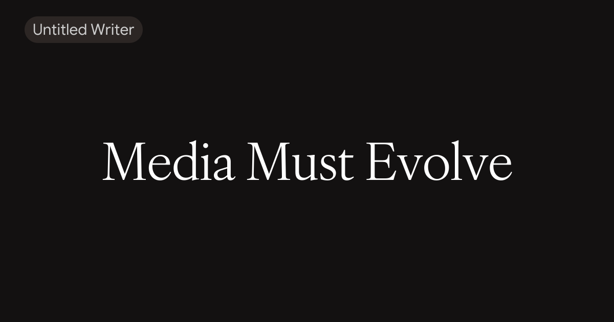 Media Must Evolve