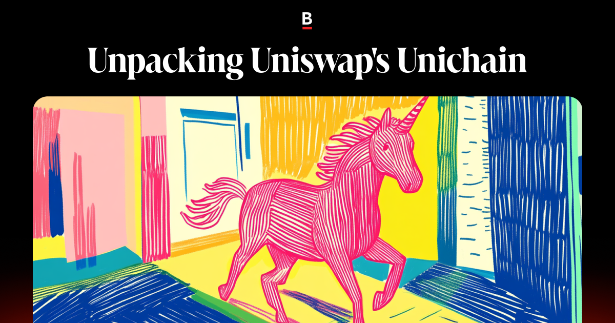Unpacking Uniswap's Unichain