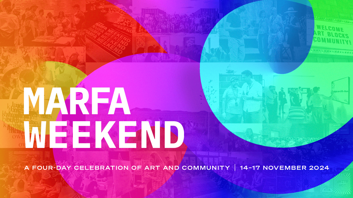 Art Blocks Marfa Weekend 2024
