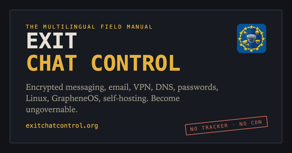 Exit Chat Control · Become Ungovernable