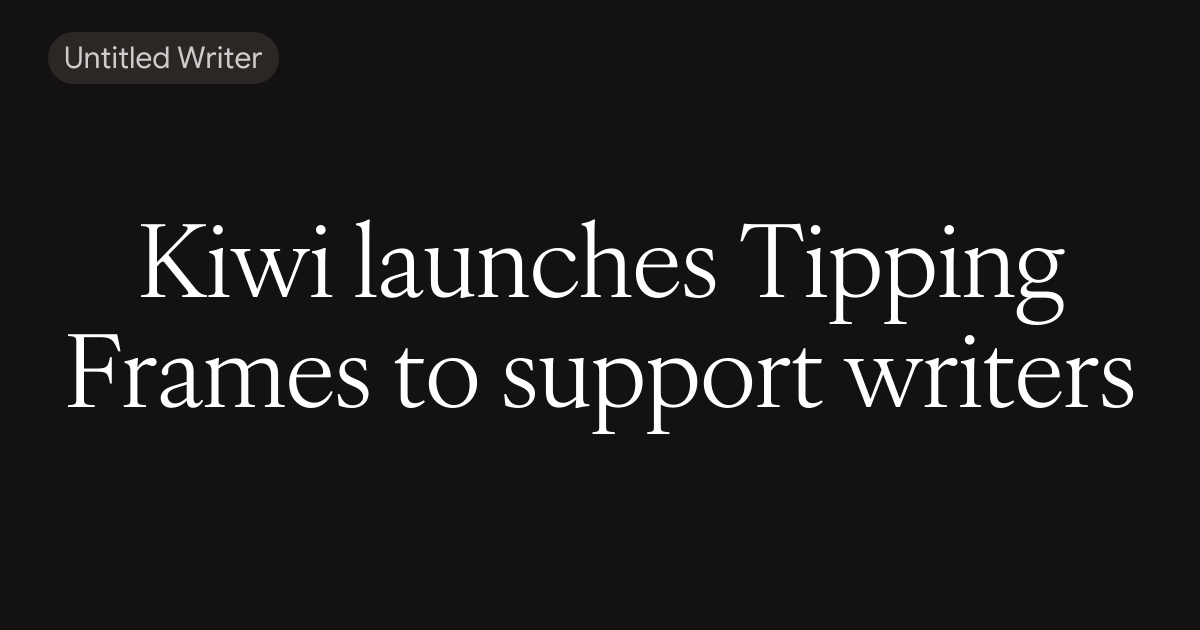 Kiwi launches Tipping Frames to support writers