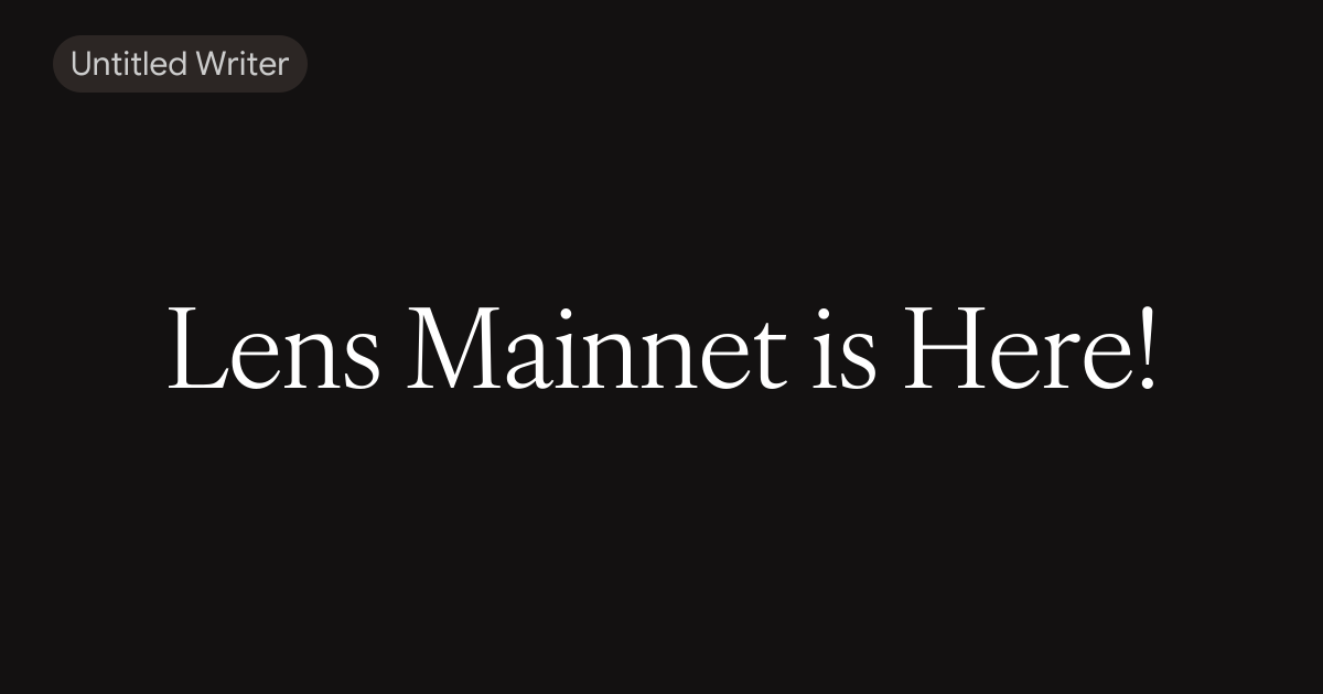 Lens Mainnet is Here!